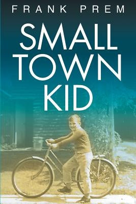 Small Town Kid by Prem, Frank