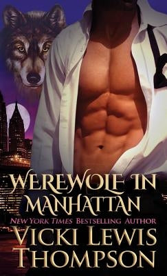 Werewolf in Manhattan by Thompson, Vicki Lewis