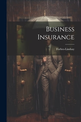Business Insurance by Forbes-Lindsay
