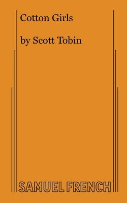 Cotton Girls by Tobin, Scott