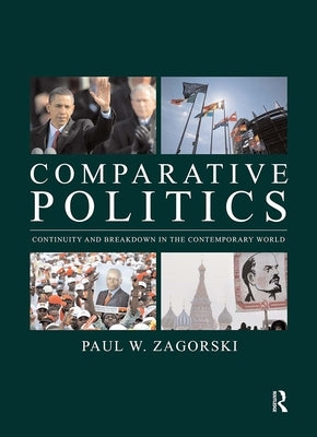 Comparative Politics: Continuity and Breakdown in the Contemporary World by Zagorski, Paul W.