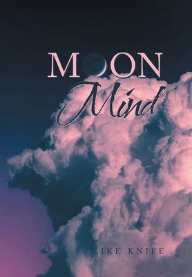 Moon Mind by Knife, Ike