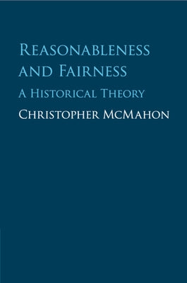 Reasonableness and Fairness by McMahon, Christopher