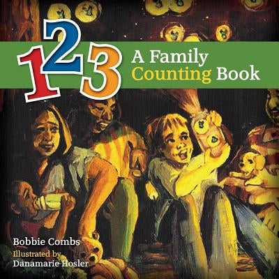 123 A Family Counting Book by Hosler, Danamarie