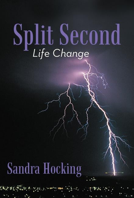 Split Second: Life Change by Hocking, Sandra