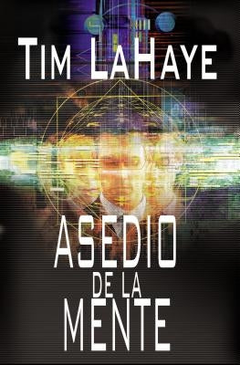 En Asedio de La Mente = Mind Siege = Mind Siege by LaHaye, Tim