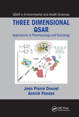 Three Dimensional QSAR: Applications in Pharmacology and Toxicology by Doucet, Jean Pierre