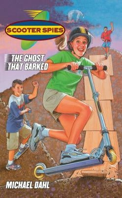 The Ghost That Barked by Dahl, Michael
