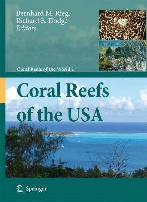 Coral Reefs of the USA by Riegl, Bernhard M.