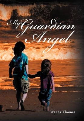 My Guardian Angel by Thomas, Wanda