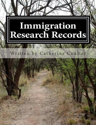 Immigration Research Records: A Family Tree Research Workbook by Coulter, Catherine