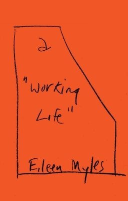 A Working Life by Myles, Eileen