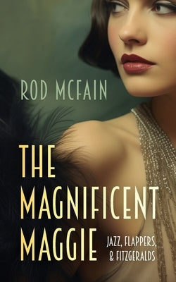 The Magnificent Maggie by McFain, Rod