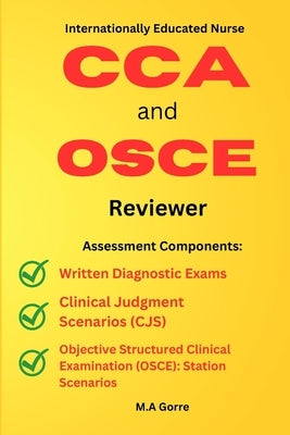 Internationally Educated Nurse CCA and OSCE Reviewer by Gorre, M. a.