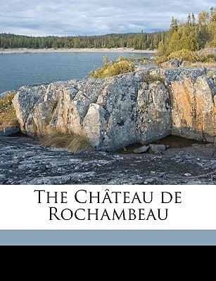 The Château de Rochambeau by Rosengarten, J. G. 1835-1921