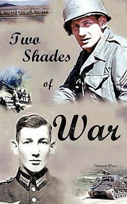 Two Shades of War by Weiss, Edward