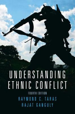 Understanding Ethnic Conflict by Taras, Raymond