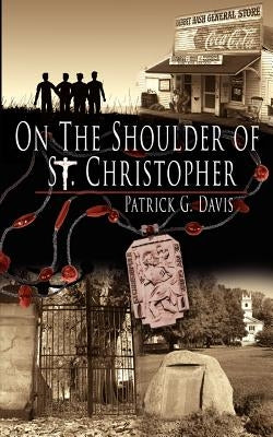 On The Shoulder of St. Christopher by Davis, Patrick G.
