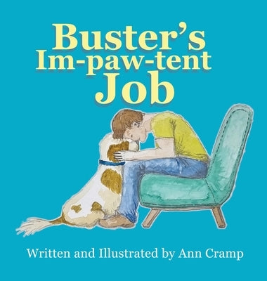 Buster's Im-paw-tent Job by Cramp, Ann