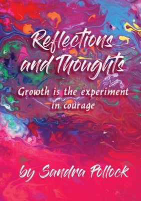 Reflections and Thoughts by Pollock, Sandra