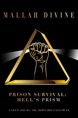 Prison Survival: Hell's Prism by Mallah-Divine