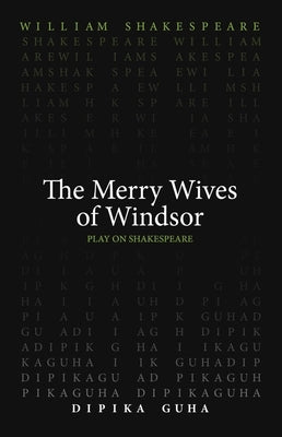 The Merry Wives of Windsor by Shakespeare, William