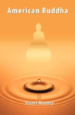 American Buddha by Mooney, Stuart