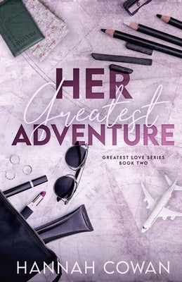 Her Greatest Adventure by Cowan, Hannah