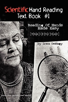 Scientific Hand Reading Text Book #1 by Denagy, Irma