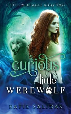 Curious Little Werewolf by Salidas, Katie