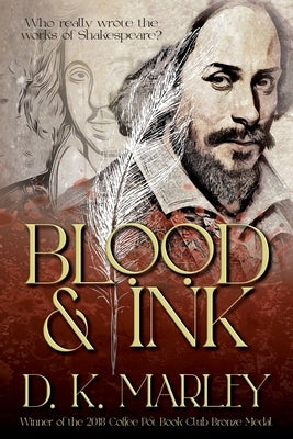 Blood and Ink: Special Edition by Marley, D. K.