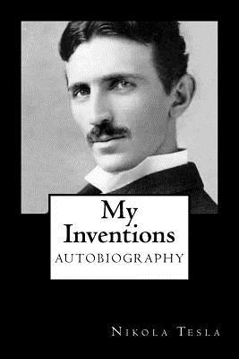 My Inventions by Struik, Alex