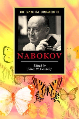 The Cambridge Companion to Nabokov by Connolly, Julian W.