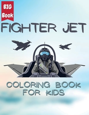 Jet Fighter Adventures: Coloring Missions in the Sky - Color Powerful Jets and Soar through the Skies: Coloring Missions in the Sky - by Jam Books