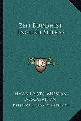 Zen Buddhist English Sutras by Hawaii Soto Mission Association