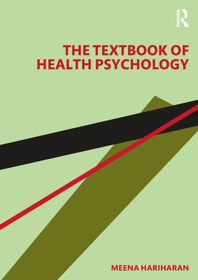 The Textbook of Health Psychology by Hariharan, Meena