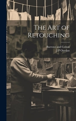 The art of Retouching by Ourdan, J. P.