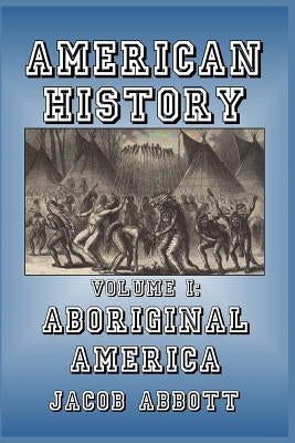 Aboriginal America by Abbott, Jacob