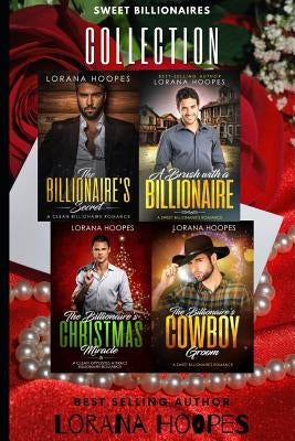 Sweet Billionaires Collection: Four Christian Romance to touch your heart by Hoopes, Lorana