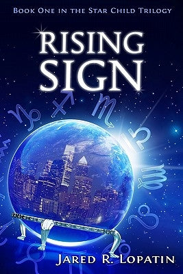 Rising Sign by Lopatin, Jared R.