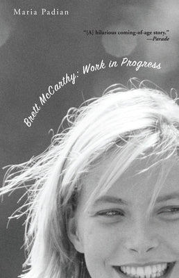 Brett McCarthy: Work in Progress by Padian, Maria