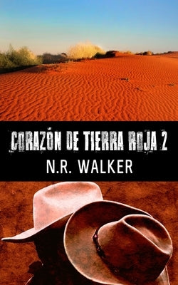 Corazón De Tierra Roja 2 by Walker, N. R.