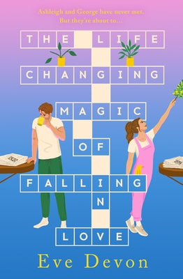 The Life-Changing Magic of Falling in Love by Devon, Eve