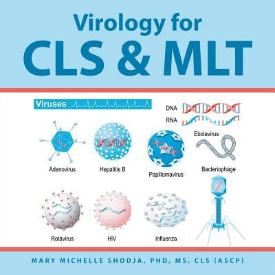 Virology for Cls & Mlt by Shodja, Mary Michelle