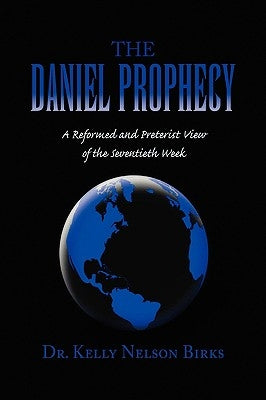 The Daniel Prophecy by Birks, Kelly Nelson