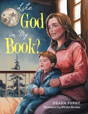 Like God in My Book? by Perry, Deana