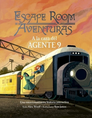 Escape Room - a la Caza del Agente 9 by Woolf, Alex