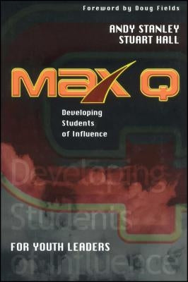 Max Q for Youth Leaders by Stanley, Andy