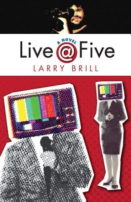 Live @ Five by Brill, Larry