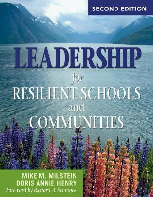 Leadership for Resilient Schools and Communities by Milstein, Mike M.
